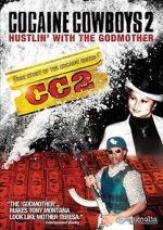 Watch Cocaine Cowboys 2 123netflix