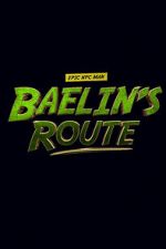 Watch Baelin\'s Route: An Epic NPC Man Adventure 123netflix