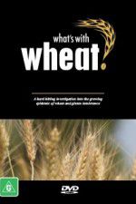 Watch What\'s with Wheat? 123netflix