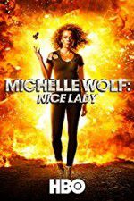 Watch Michelle Wolf: Nice Lady 123netflix