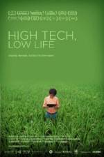 Watch High Tech Low Life 123netflix