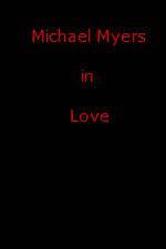Watch Michael Myers in Love 123netflix