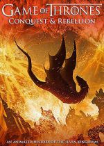 Watch Game of Thrones Conquest & Rebellion: An Animated History of the Seven Kingdoms 123netflix