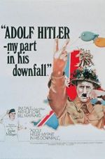 Watch Adolf Hitler: My Part in His Downfall 123netflix
