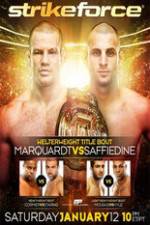 Watch Strikeforce: Marquardt vs. Saffiedine  The Final Strikeforce Event 123netflix