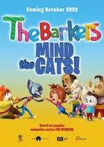 Watch Barkers: Mind the Cats! 123netflix
