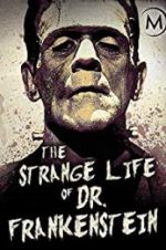 Watch The Strange Life of Dr. Frankenstein 123netflix