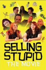Watch Selling Stupid 123netflix