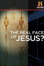 Watch History Channel The Real Face of Jesus? 123netflix
