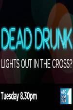 Watch Dead Drunk Lights Out In The Cross 123netflix