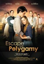Watch Escape from Polygamy 123netflix