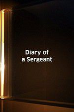 Watch Diary of a Sergeant 123netflix