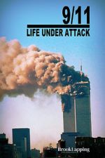 Watch 9/11: Life Under Attack 123netflix