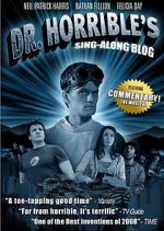 Watch The Making of Dr. Horrible\'s Sing-Along Blog 123netflix