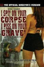 Watch I Spit on Your Corpse, I Piss on Your Grave 123netflix