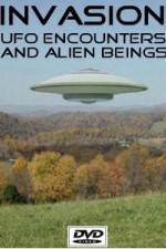 Watch Invasion UFO Encounters and Alien Beings 123netflix