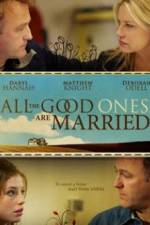 Watch All the Good Ones Are Married 123netflix