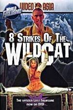 Watch Eight Strikes of the Wildcat 123netflix