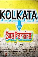 Watch Kolkata with Sue Perkins 123netflix
