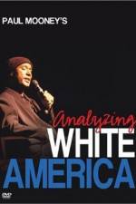Watch Paul Mooney: Analyzing White America 123netflix