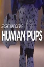 Watch Secret Life of the Human Pups 123netflix