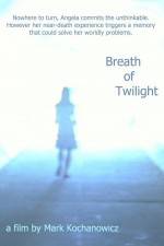 Watch Breath of Twilight 123netflix