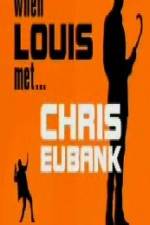 Watch When Louis Met Chris Eubank 123netflix