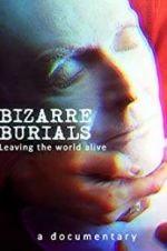 Watch Bizarre Burials 123netflix