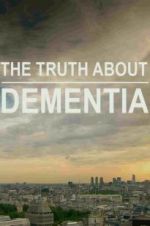 Watch The Truth About Dementia 123netflix