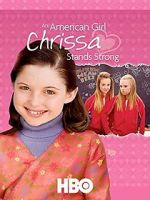 Watch An American Girl: Chrissa Stands Strong 123netflix