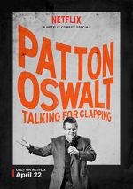 Watch Patton Oswalt: Talking for Clapping (TV Special 2016) 123netflix