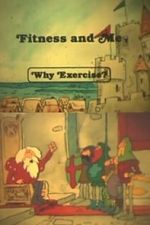 Watch Fitness and Me: Why Exercise? 123netflix