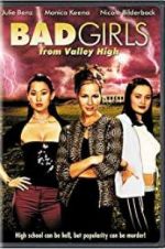 Watch Bad Girls from Valley High 123netflix
