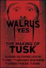 Watch Walrus Yes: The Making of Tusk 123netflix