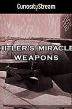Watch Hitler\'s Miracle Weapons 123netflix