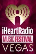 Watch iHeartRadio Music Festival Vegas 2014 123netflix