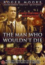 Watch The Man Who Wouldn\'t Die 123netflix