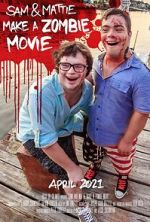 Watch Sam & Mattie Make a Zombie Movie 123netflix