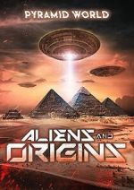 Watch Pyramid World: Aliens and Origins 123netflix