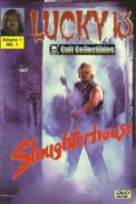 Watch Slaughterhouse 123netflix