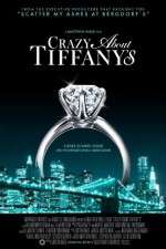 Watch Crazy About Tiffany's 123netflix