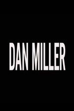 Watch Dan Miller 123netflix