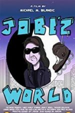 Watch Jobe\'z World 123netflix