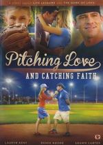 Watch Pitching Love and Catching Faith 123netflix