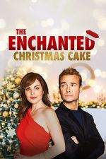 Watch The Enchanted Christmas Cake 123netflix