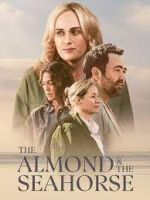 Watch The Almond and the Seahorse 123netflix