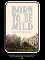 Watch Born to Be Mild (Short 2014) 123netflix