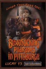 Watch Bloodsucking Pharaohs in Pittsburgh 123netflix