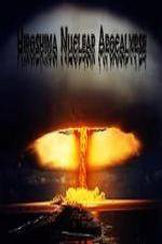 Watch National Geographic Hiroshima Nuclear Apocalypse 123netflix