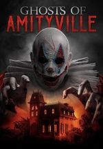 Watch Ghosts of Amityville 123netflix